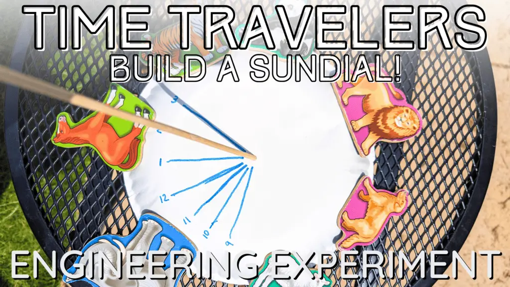 build a sundial engineering experiment for kids and preschoolers
